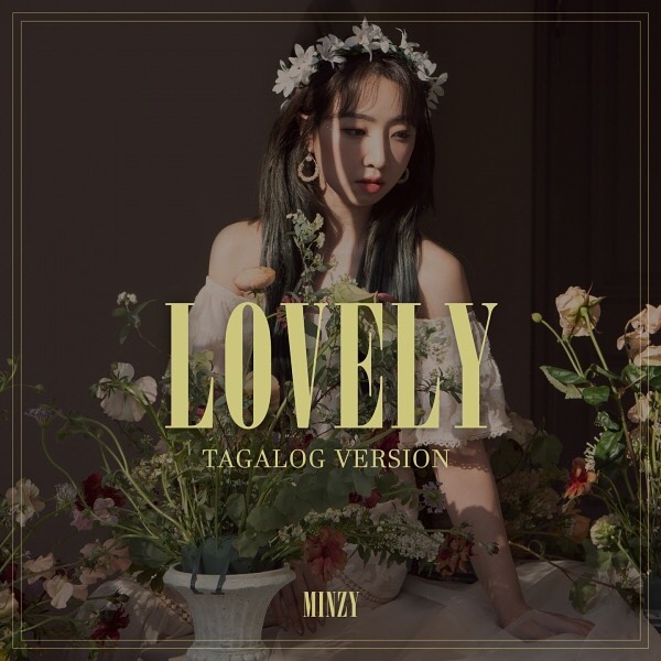 WATCH: Minzy Releases Tagalog Version Of “Lovely”